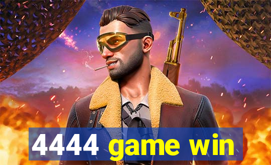 4444 game win